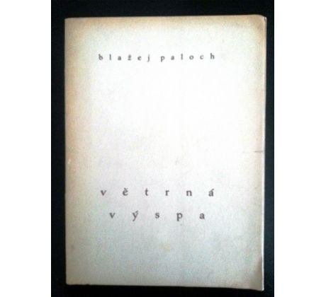 PALOCH, Blažej. Větrná výspa / PODPIS AUTORA / Edice MORAVSKÁ LYRIKA / SV. 3