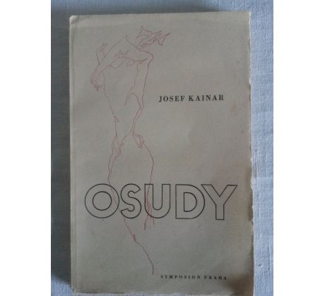 Josef Kainar. Osudy/Poesie 1940 - 1943