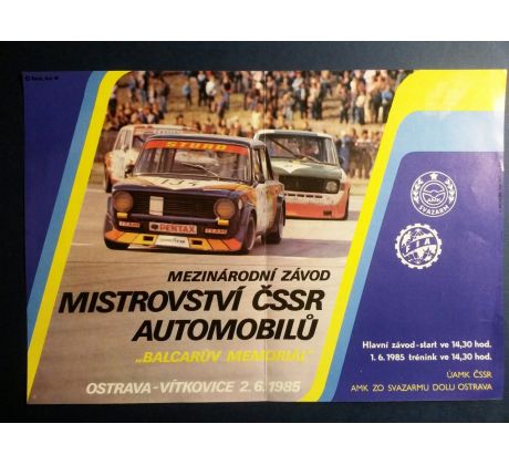 Plakát: MEZINÁRODNÍ ZÁVOD MISTROVSTVÍ ČSSR AUTOMOBILŮ Balcarův memoriál" /Ostrava - Vítkovice 2. 6. 1985"