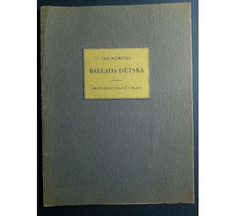 Jan Neruda. Ballada dětská/J. BOUDA/ČÍSLOVANÝ VÝTISK