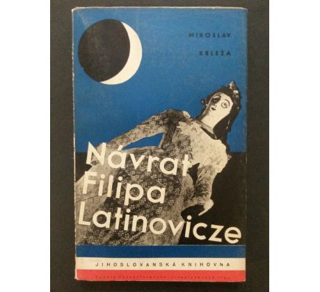 Miroslav Kržela. Návrat Filipa Latinovicze / F. MUZIKA