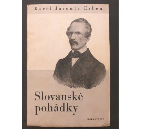 Karel Jaromír Erben. Dílo K. J. Erbena / Slovanské pohádky/sv. 4