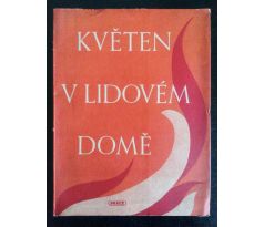 J. Seifert/K. Marek. Květen v lidovém domě / J. HOCHMAN / J. KREJČÍ