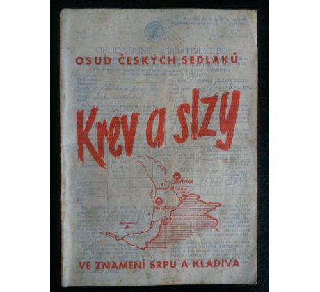 KREV A SLZY. Osud českých sedláků ve znamení srpu a kladiva. Co vypravují naši krajané