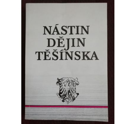 Nástin Dějin Těšínska