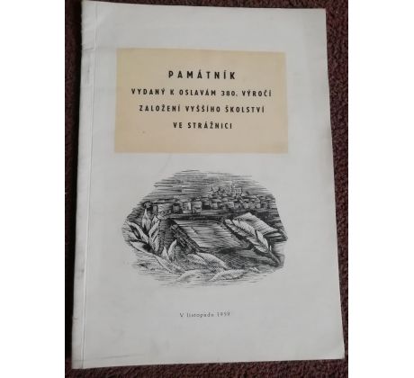 Památník k oslavám 380. výročí založení vyššího školství ve strážnici