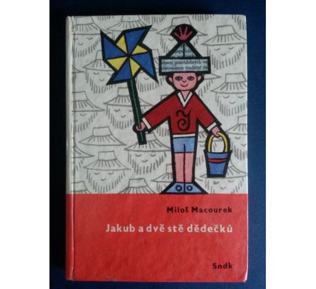 Miloš Macourek. Jakuba a dvě stě dědečků / B. HABART