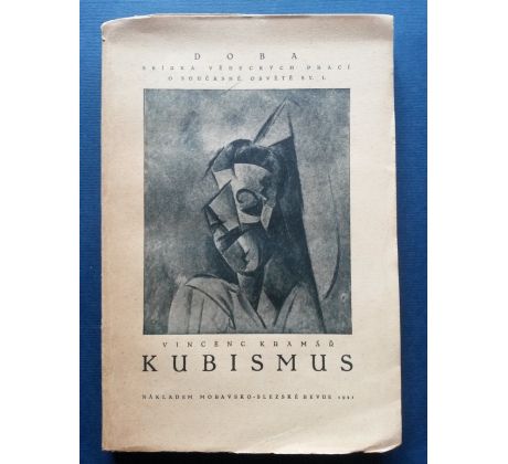 Vincenc Kramář. KUBISMUS/ DOBA sv. I.