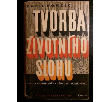 Karel Honzík. Tvorba životního slohu / J. ŠVÁB