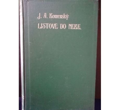 Jan Amos Komenský. Listové do nebe