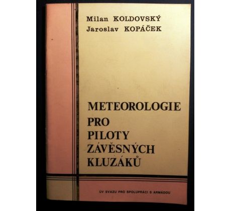 M. Koldovský/J. Kopáček. Meteorologie pro piloty závěsných kluzáků