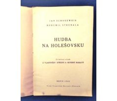 Jan Schneeweis/Bohumil Struhala. Hudba na Holešovsku/ PODPIS AUTORA B. STRUHALA