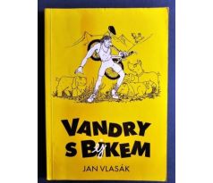 Jan Vlasák. Vandry s Bejkem/ PODPIS