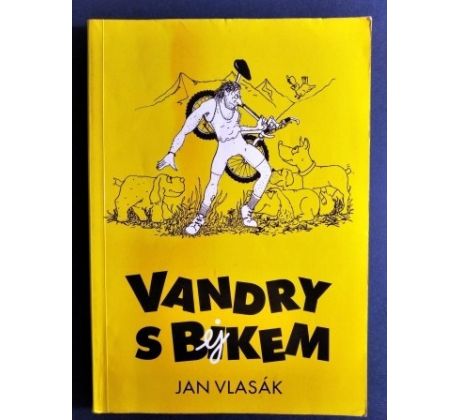 Jan Vlasák. Vandry s Bejkem/ PODPIS