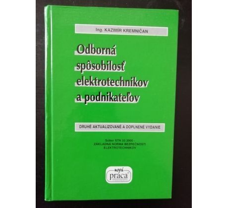 Kazimír Kremničan. odborná sposobilosť elektrotechnikov a podnikateľov