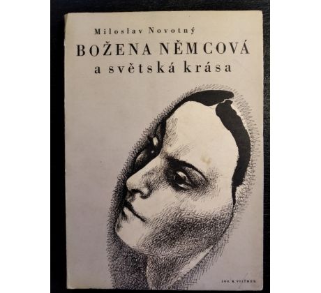 NOVOTNÝ, M. Božena Němcová a světská krása / K. SVOLINSKÝ