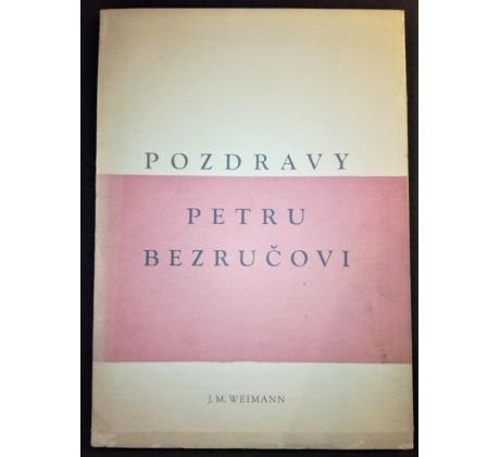 J. M. Weimann. Pozdravy Petru Bezručovi / Podpis