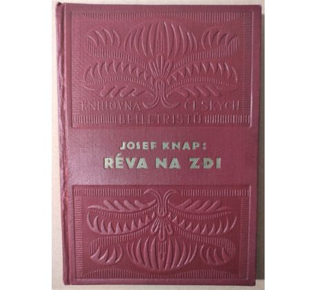 Josef Knap. Réva na zdi / J. Rambousek