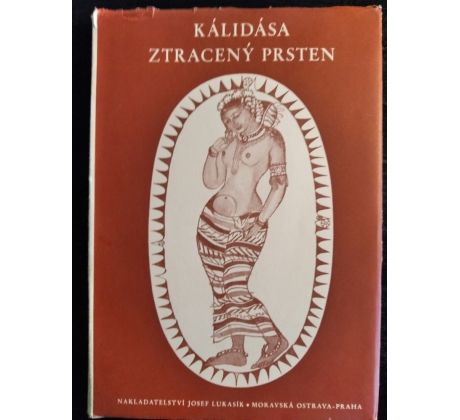 KÁLIDÁSA. Ztracený prsten (Sakuntalá) / A. STRNADEL / F. HRUBÍN / PODPIS