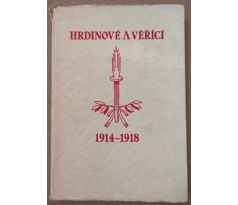 Hrdinové a věřící 1914 - 1918 / Jan Konůpek