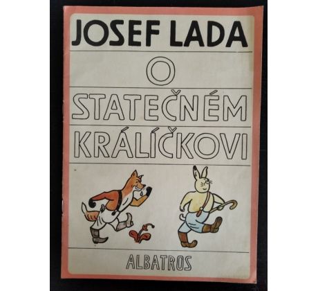 LADA, J./ LADOVÁ, A. O statečném králíčkovi / komiks