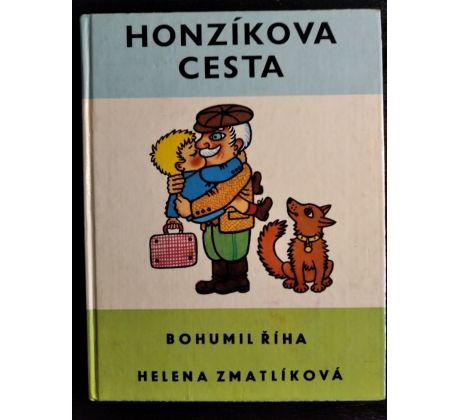 ŘÍHA, B. Honzíkova cesta  / H. ZMATLÍKOVÁ