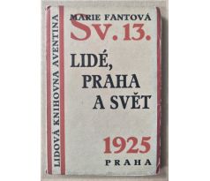 Marie Fantová. Lidé, Praha a svět