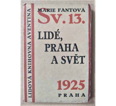 Marie Fantová. Lidé, Praha a svět