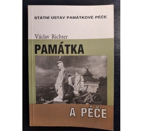 RICHTER, V. Památka a péče