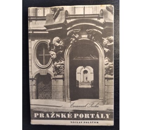 POCHE, E. Pražské portály