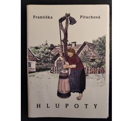 PITUCHOVÁ, F. Hlupoty / PODPIS