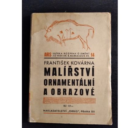 KOVÁRNA, F. Malířství ornamenátlní a obrazové / ARS SV. 14