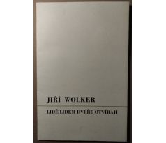 Jiří Wolker. Lidé lidem dveře otvírají / Vladimír Komárek