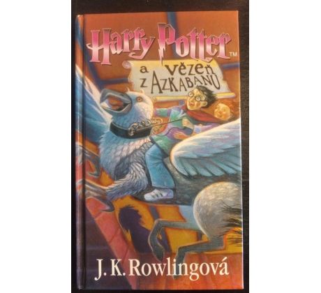 ROWLINGOVÁ, J. K. Harry Potter a vězeň z Azkabanu / 3. DÍL