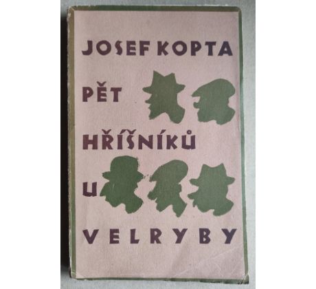 Josef Kopta. Pět hříšníků u Velryby / Josef Čapek