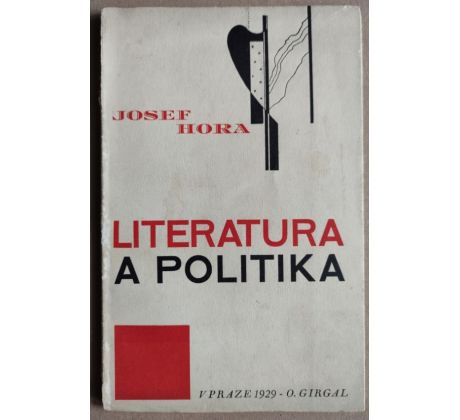 Josef Hora. Literatura a politika / Vít Obrtel