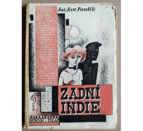 Jaroslav Jan Paulík. Zadní Indie / Otakar Mrkvička