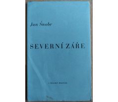 Jan Šnobr. Severní záře / Karel Štika / PODPISY