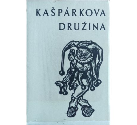 Kašpárkova družina. 25 linorytů loutek / J. Vodrážka