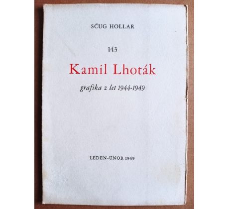 Kamil Lhoták. Grafika z let 1944 - 1949 / PODPIS