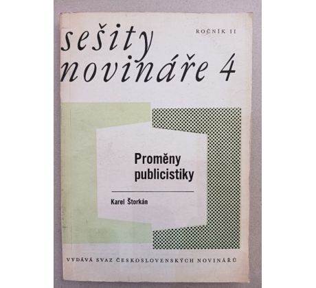 ŠTORKÁN, K. Proměny publicistiky/Sešity novináře 4/Ročník II.