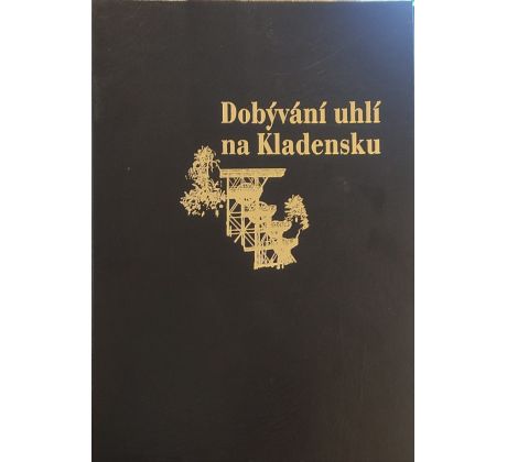 Dobývání uhlí na Kladensku