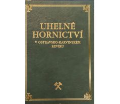 Uhelné hornictví v Ostravsko - Karvinském revíru