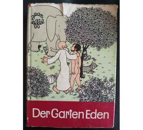 EFFEL. J. Der Garten Eden (Zahrada v Edenu)