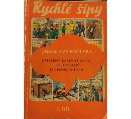 Jaroslav Foglar. Rychlé šípy / 1,2,3 díl / Čermák, Fisher