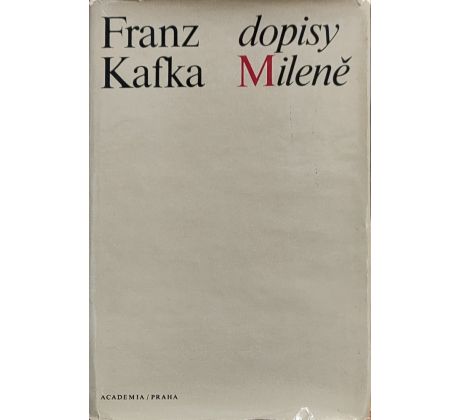 Franz Kafka. Dopisy Mileně