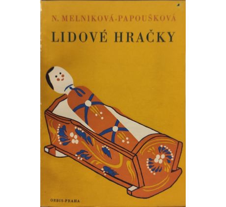 Naděžda Melniková - Papoušková. Lidové hračky