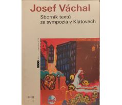 Josef Váchal. Sborník textů ze sympozia v Klatovech