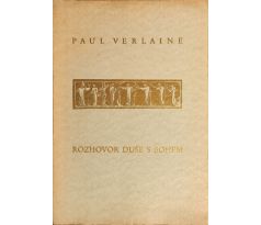 Paul Verlaine. Rozhovor duše s bohem