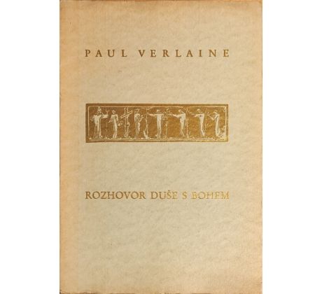 Paul Verlaine. Rozhovor duše s bohem